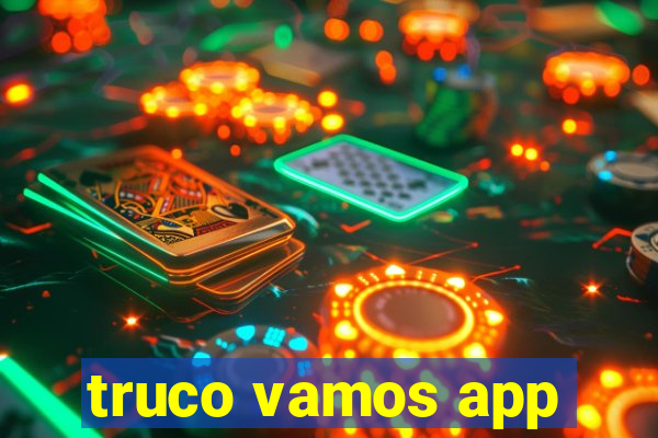 truco vamos app